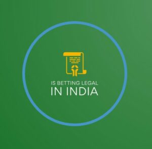 Is Betting Legal in India